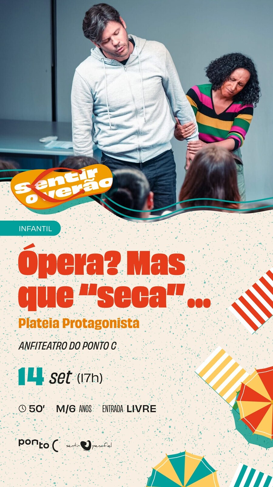 Sentir o Verão :: Ópera? Mas que “seca”...