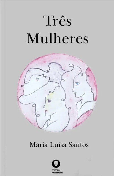 APRESENTAÇÃO DE LIVRO “TRÊS MULHERES” DE MARIA LUÍSA SANTOS