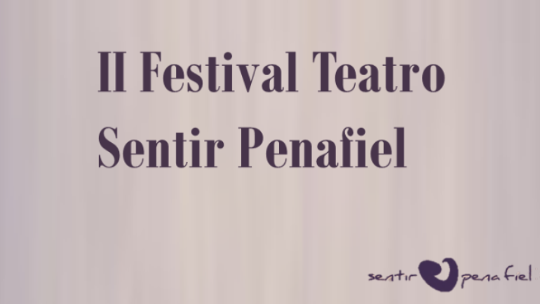 2.ª edição do “Festival de Teatro Sentir Penafiel”