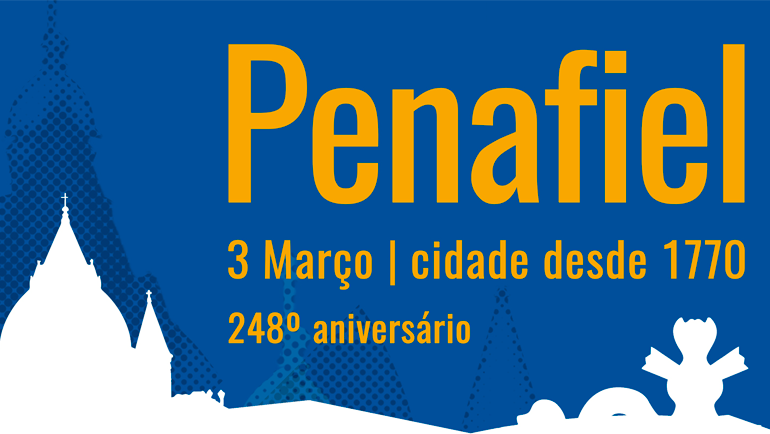 Comemorações do 248º Aniversário da Elevação de Penafiel a Cidade