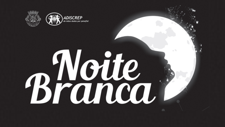 “NOITE BRANCA 2018” PROMETE ANIMAR PENAFIEL