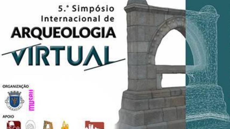 5.º SIMPÓSIO INTERNACIONAL DE ARQUEOLOGIA VIRTUAL