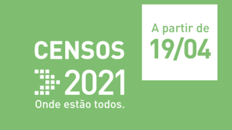 CENSOS 2021: CONTAMOS TODOS. CONTAMOS COM TODOS.